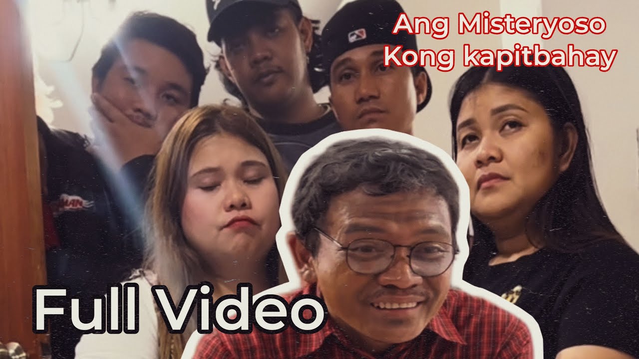 Ang misteryoso Kong kapitbahay part 1,2,3,4&5