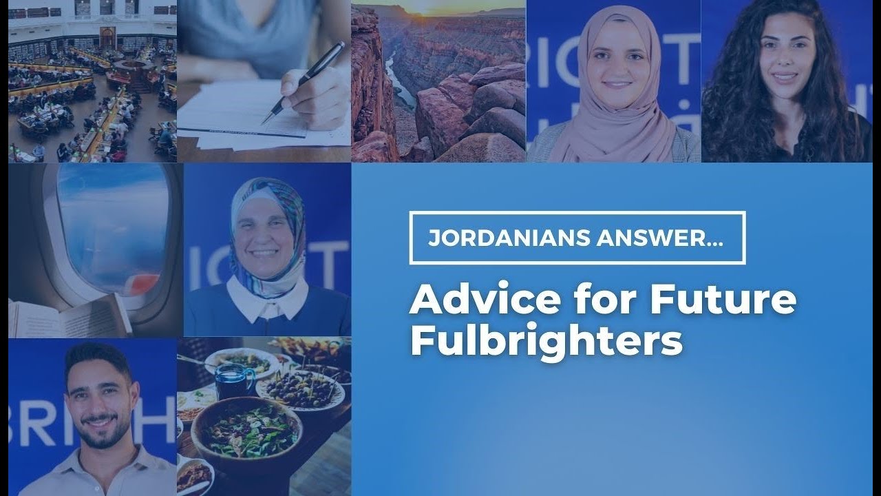 Advice to Future Fulbrighters | Jordanians