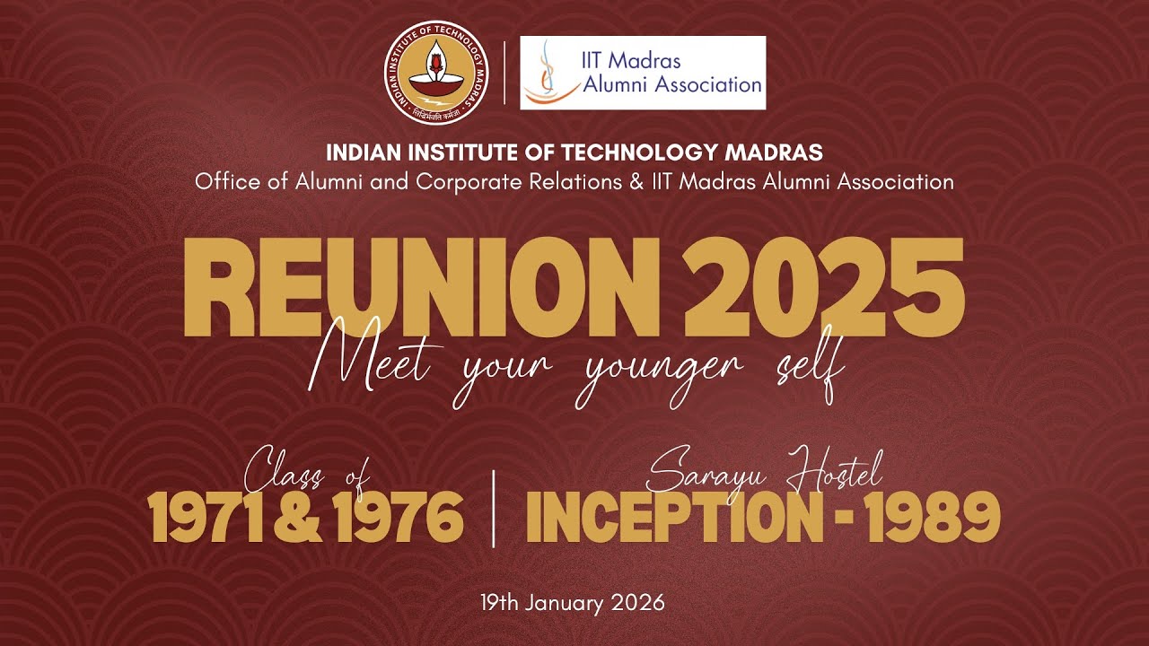 IITMadras- ACR  - Reunion 2025 - Batch of 1971, 1976 & Sarayu Hostel