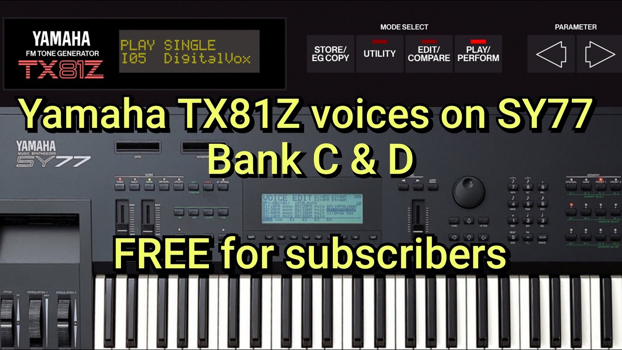 Yamaha TX81Z sounds on Yamaha SY77 (BANK C+D)