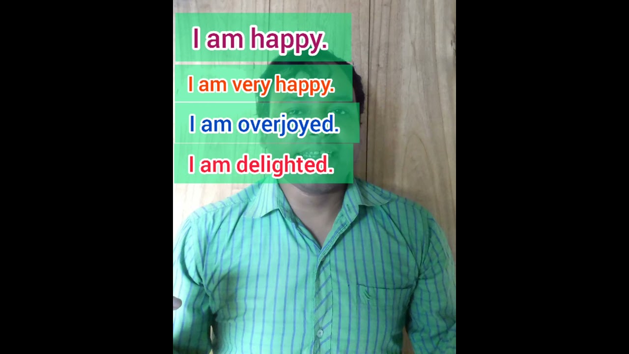 Other ways to say- I am happy. English Learning Techniques. manikpaulMNG