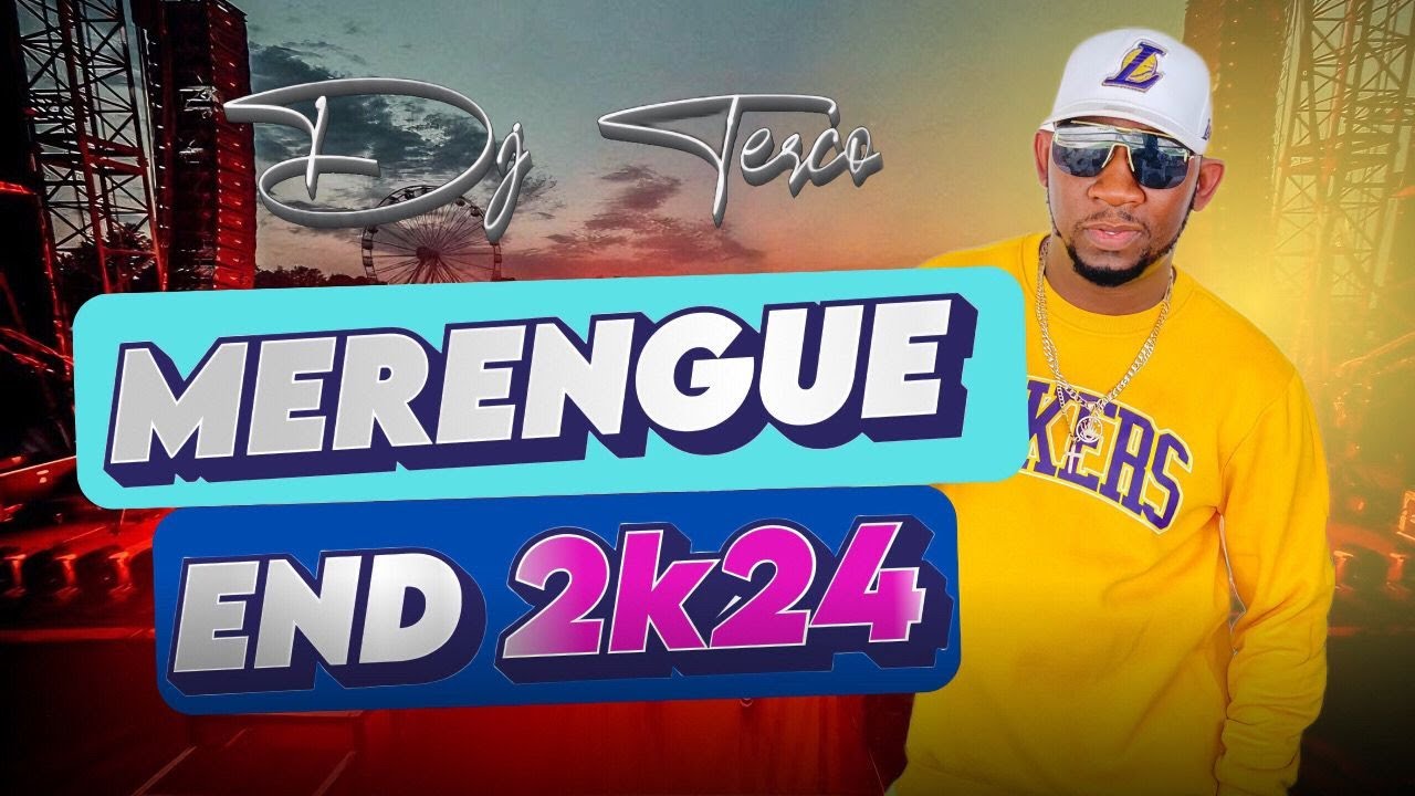 MERENGUE END 2K24  -  DJ TERCO #LAMALDITATERQUEDAD