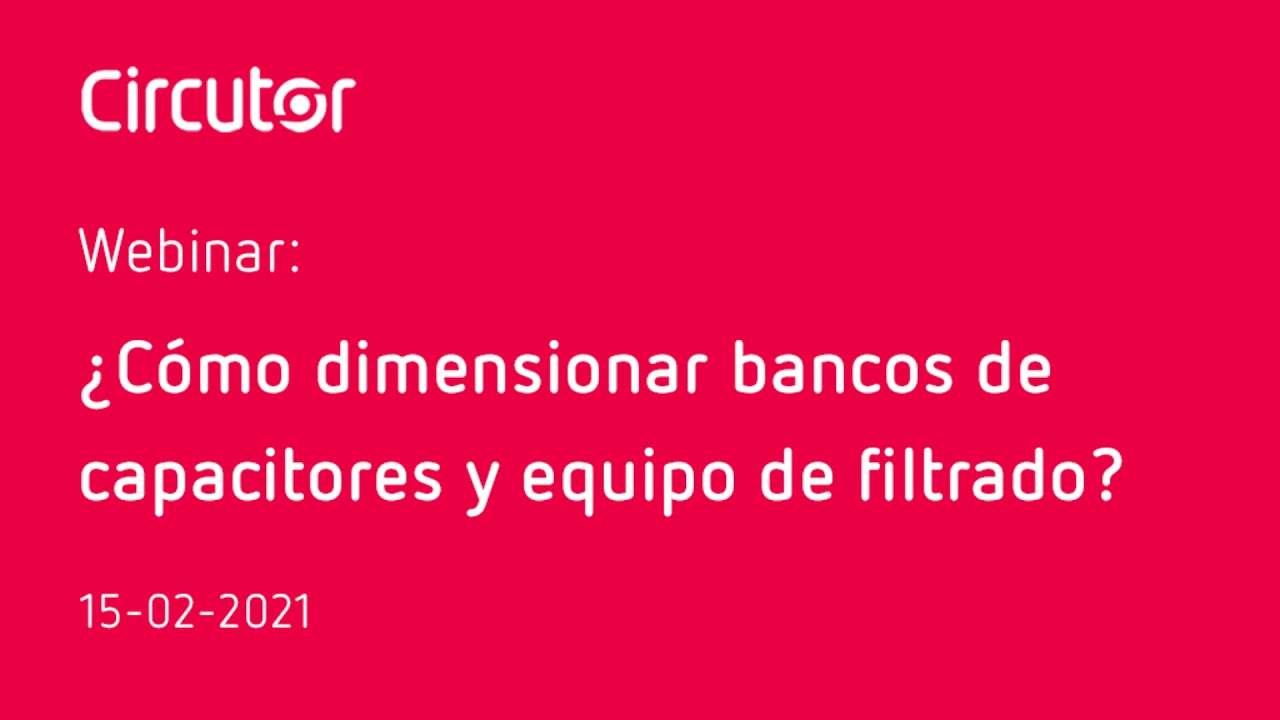 ¿Cómo dimensionar bancos de capacitores y equipos de filtrado? (Latinoamérica)