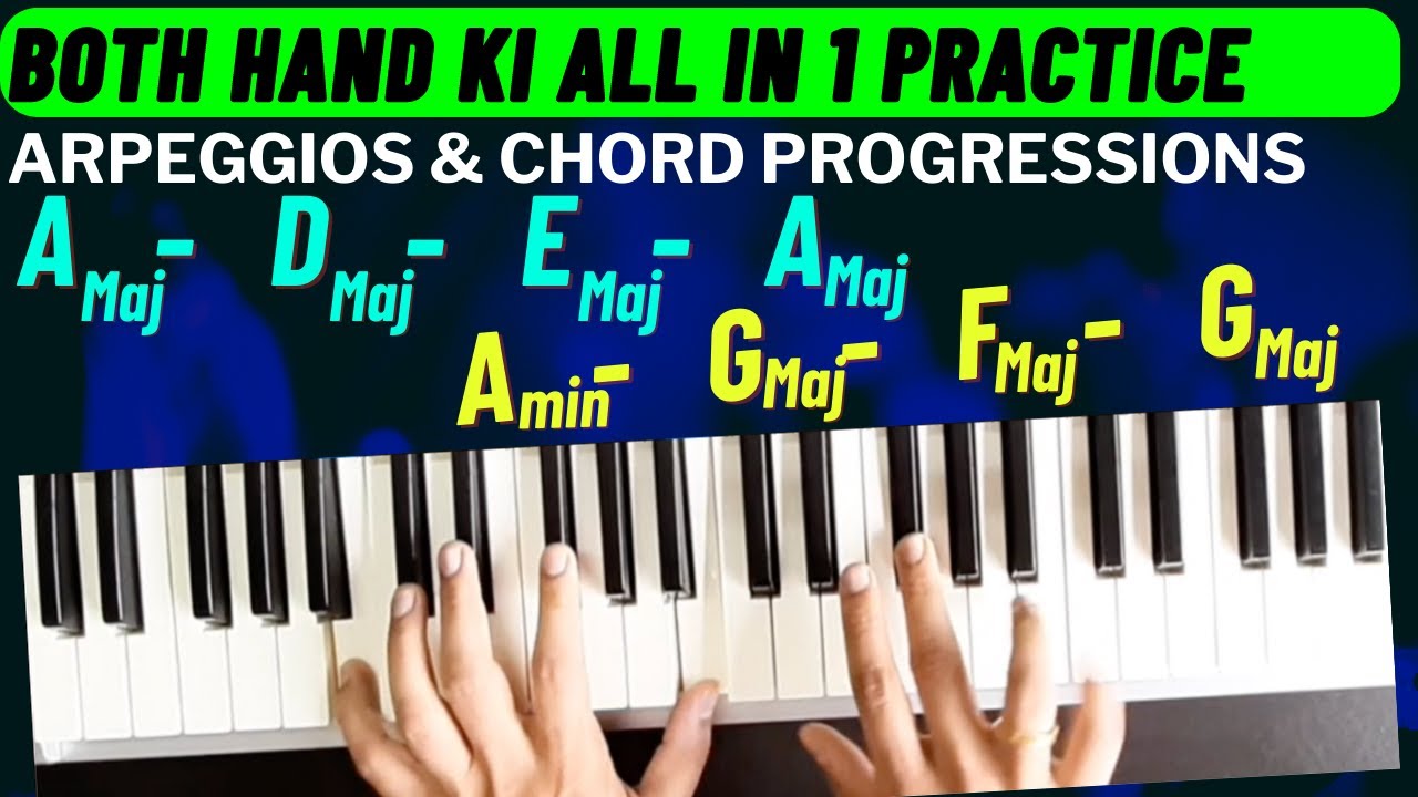 Both Hand Piano Lesson in Hindi | A Major Scale Chord Progressions | Both Hand Piano Arpeggio
