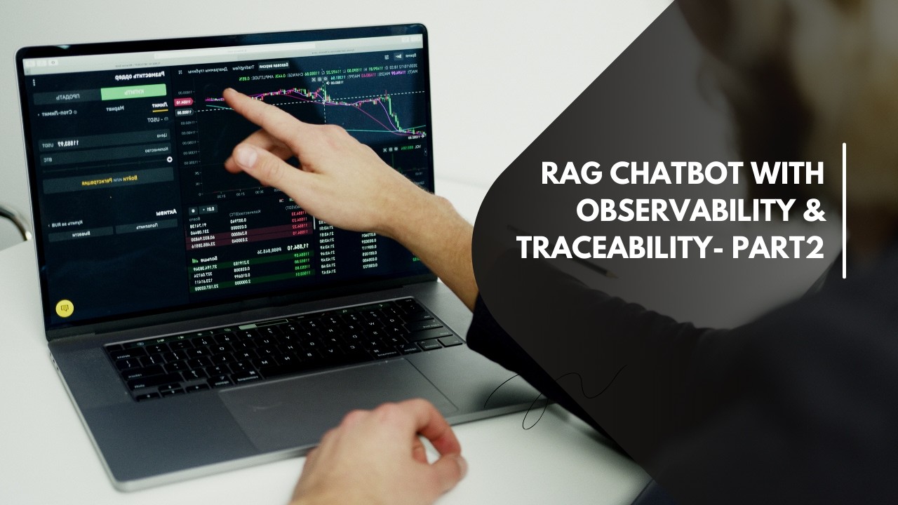 RAG Chatbot with Observability & Traceability- Part2
