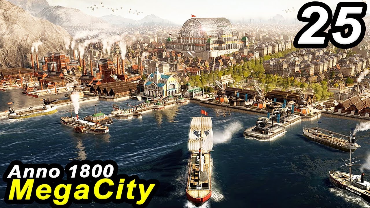 В поисках рая - Anno 1800 MEGACITY || ВСЕ дополнения и ЛЕГЕНДАРНЫЙ уровень сложности #25