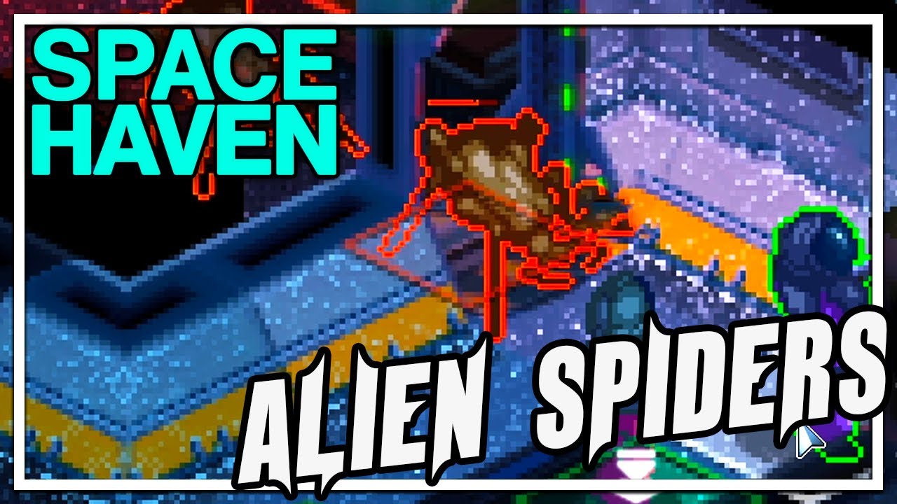 I Invaded A Derelict Spacecraft And Found Alien Spiders | Space Haven