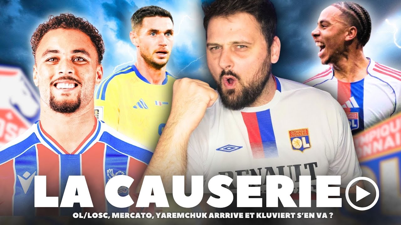 Une fin de MERCATO agitée et l'OL fonce vers la LDC ! (Kluivert, Yaremchuk ...+ Débrief OL/LOSC)