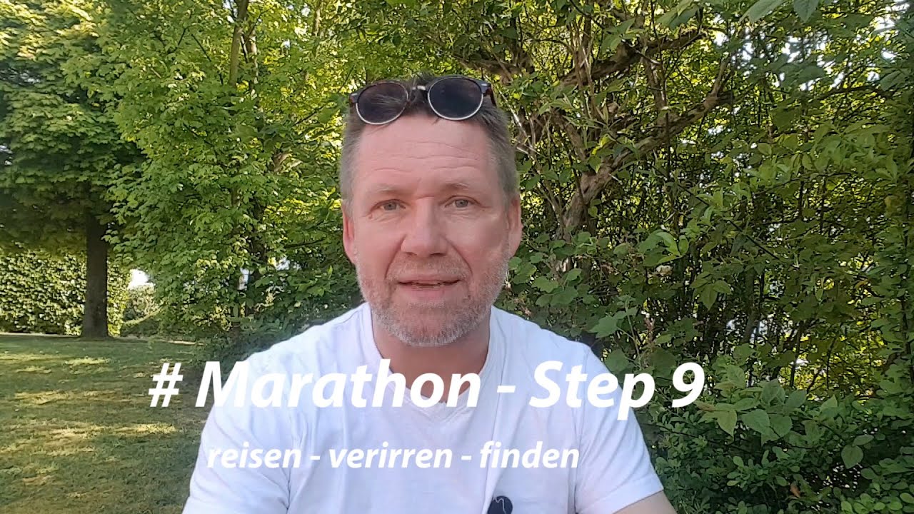 #  Marathon 9. Step: reisen - verirren - finden