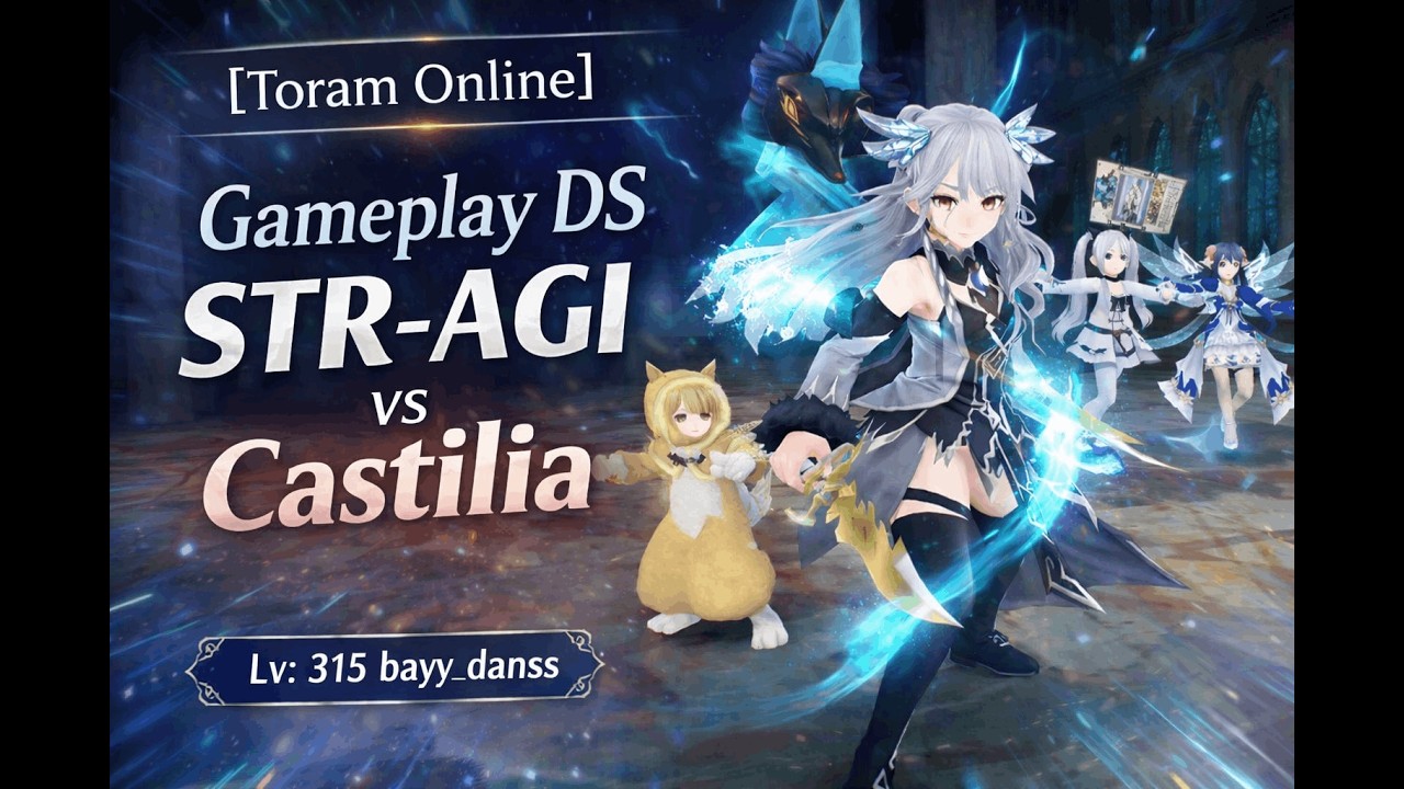 [Toram Online] Gameplay DS STR-AGI vs Castilia [Non GSW]