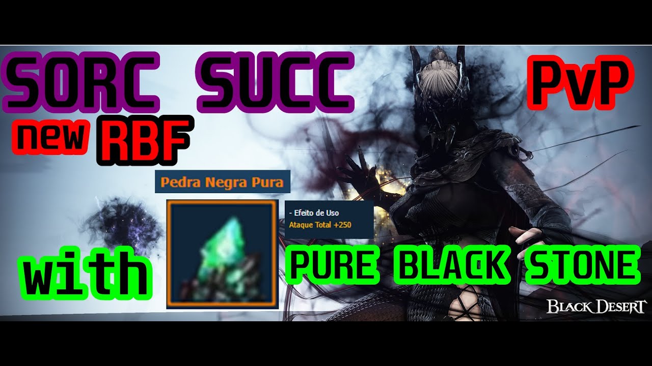 SORC SUCC - PVP - #014  - ( SPECIAL  ) - RBF - BDO/SA