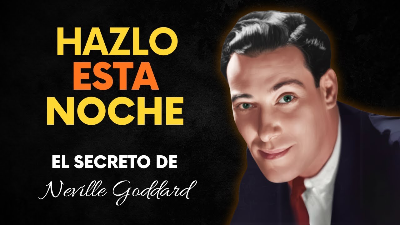 Haz Esto Antes de Dormir y Tu Deseo se Cumplirá (Técnica de Neville Goddard)