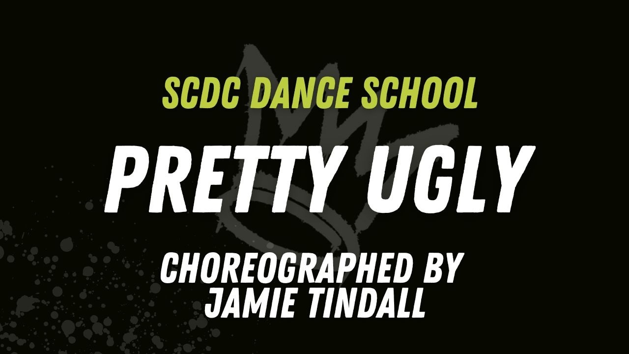 SCDC - Zara Larson - Pretty Ugly - Choreographed by Jamie Tindall