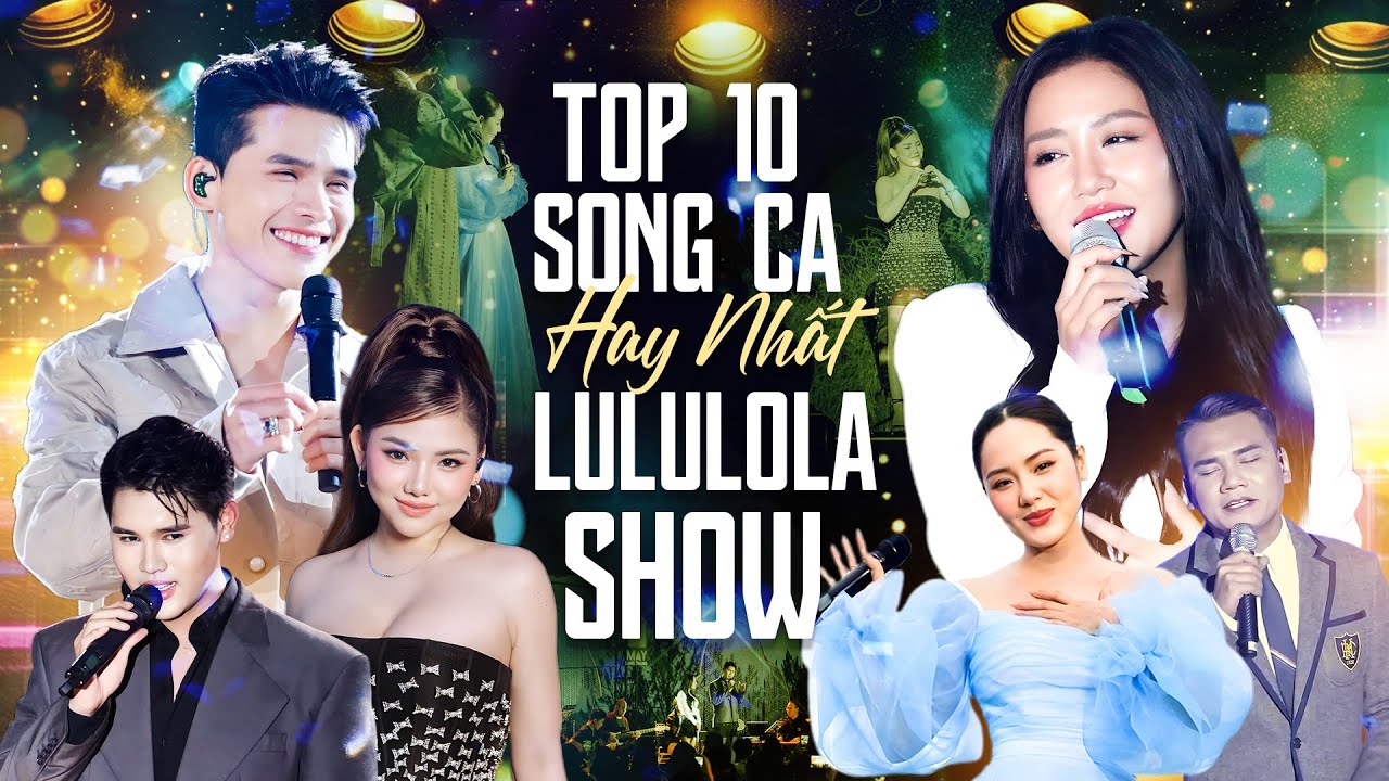 TOP 10 B&agrave;i SONG CA Hay Nhất LULULOLA SHOW 2025 | Quốc Thi&ecirc;n, Phương Linh, Văn Mai Hương, Myra Trần