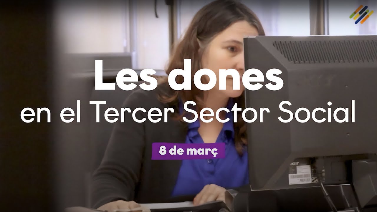Les dones en el Tercer Sector Social - 8 de març