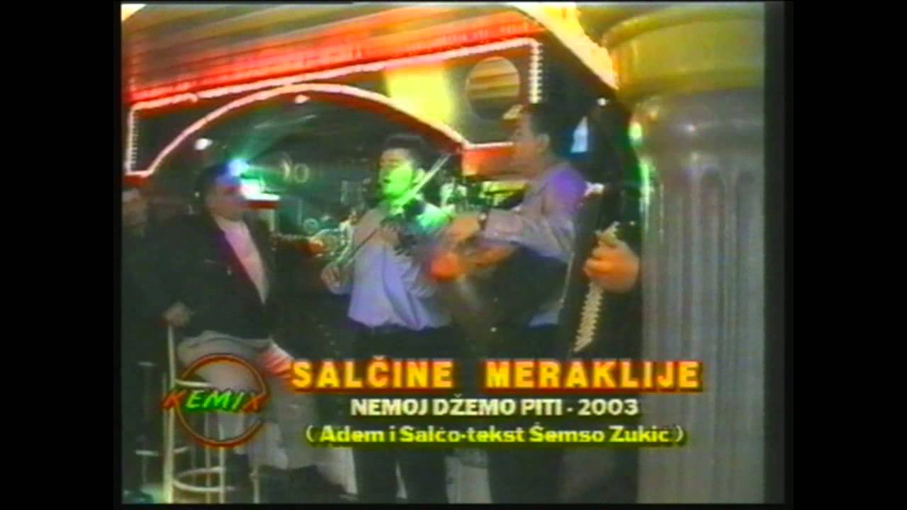 Salčine meraklije - Nemoj Džemo više piti