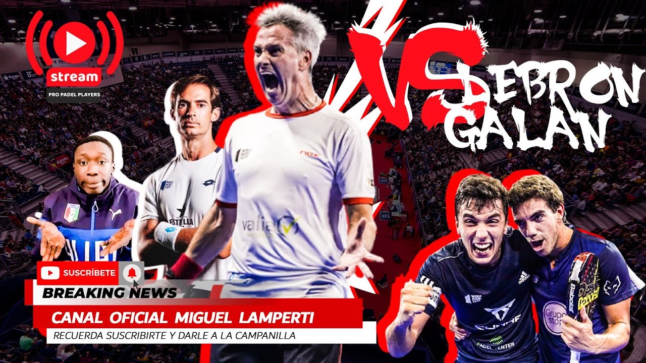 Vs ALE GALAN 👽 JUAN LEBRON 🐺 partido #padel | Canal oficial Miguel #Lamperti jugador #WorldPadelTour