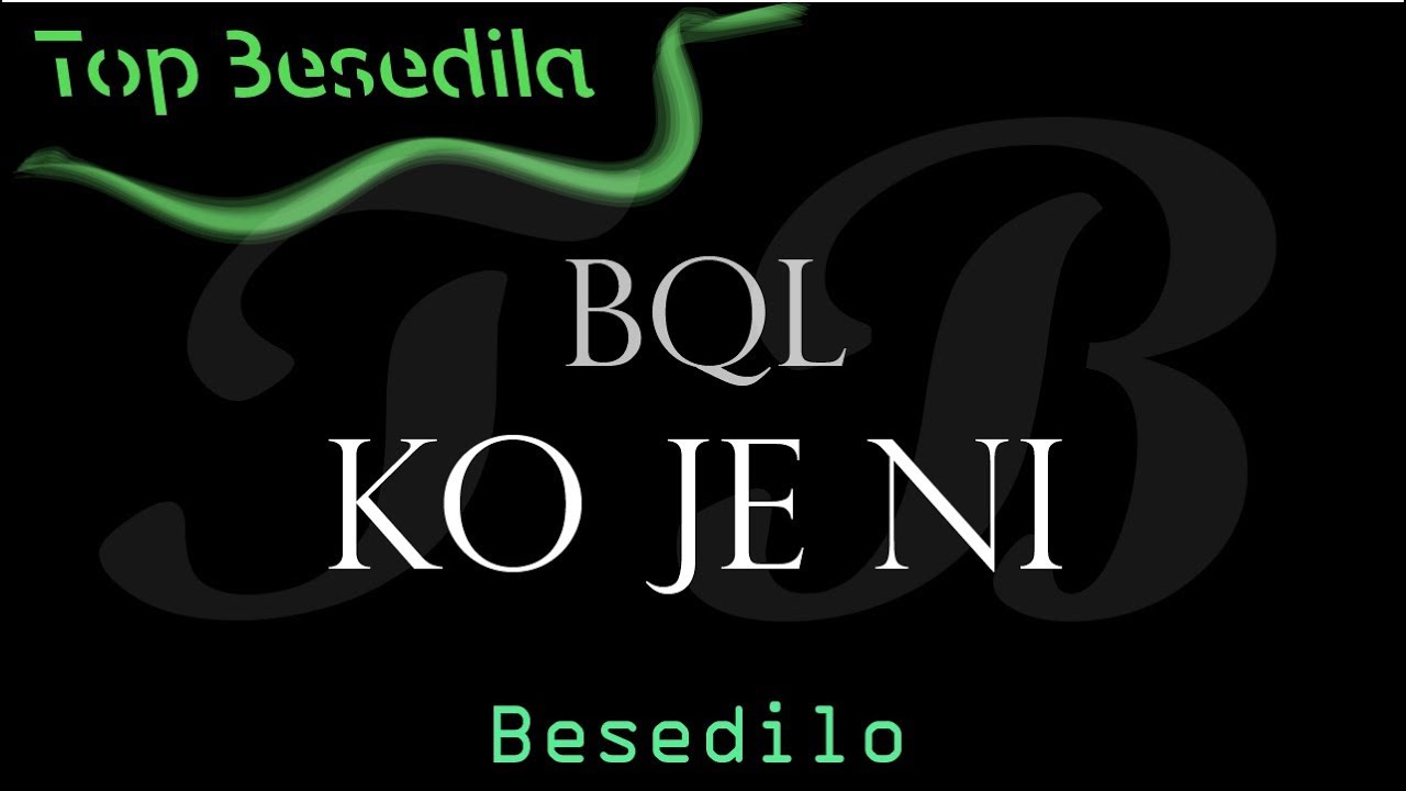 BQL - Ko je ni besedilo (Lyrics)