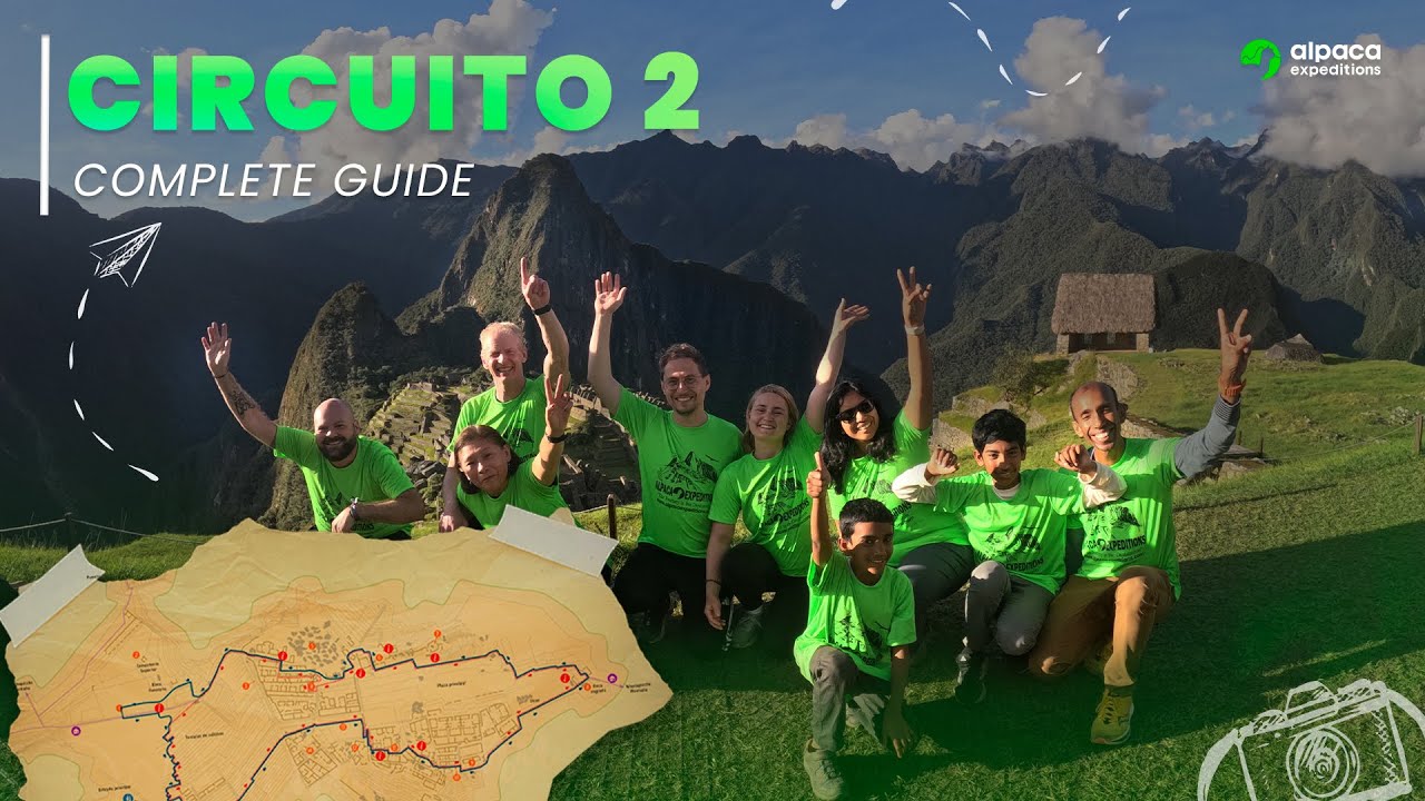 Machu Picchu Circuit 2 Explained: Full Guide to the Citadel’s Heart