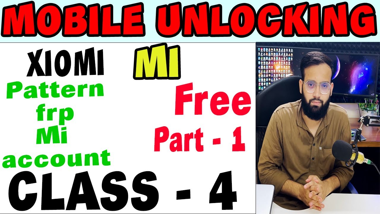 Mobile Unlocking Course -XIOMI Unlock - Flash Part 1 | बिलकुल फ्री मे सिखो 📱Class - 4