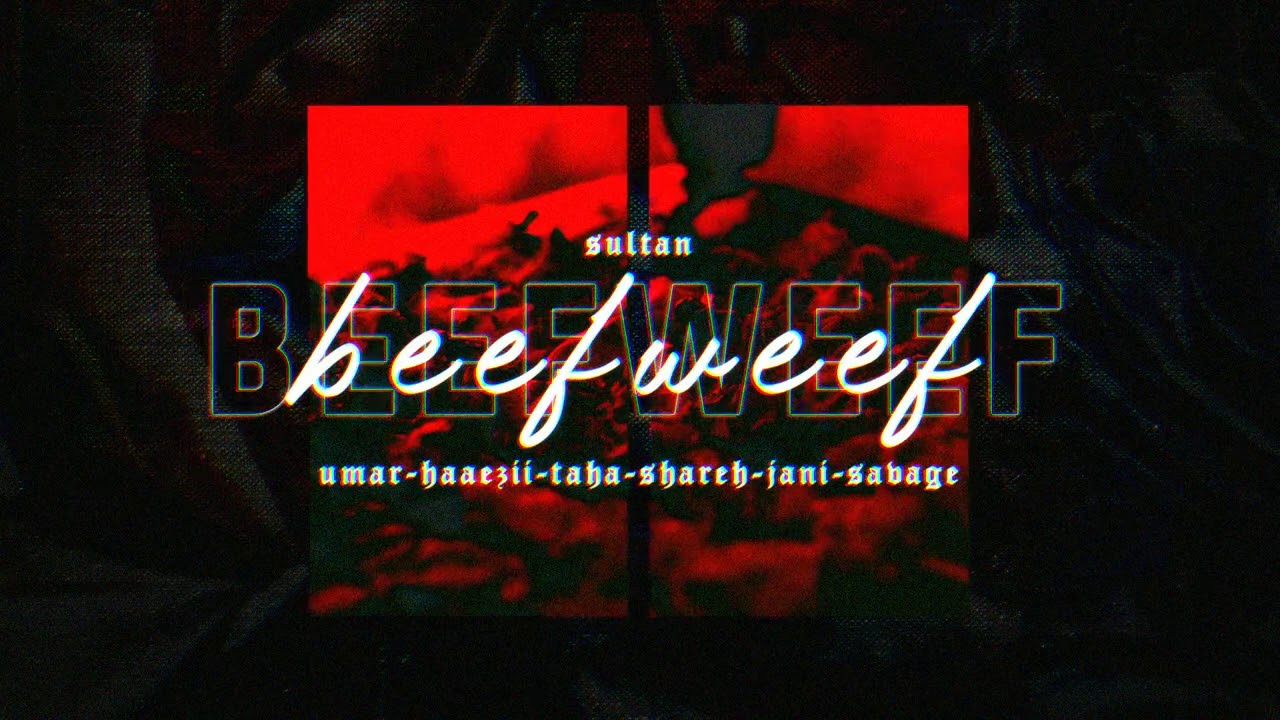 sultan - BEEFWEEF ft. Zas, Haaezii, Taha, Shareh, JANI, Savage (Audio)