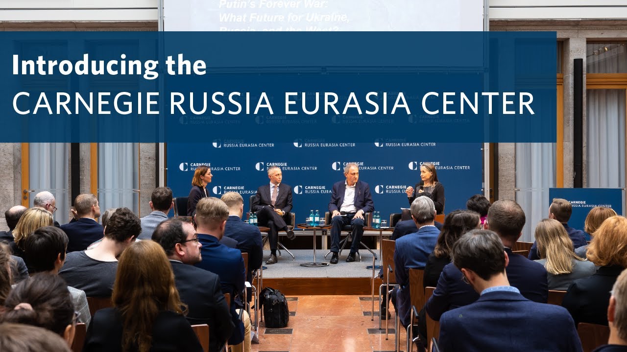 Introducing the Carnegie Russia Eurasia Center