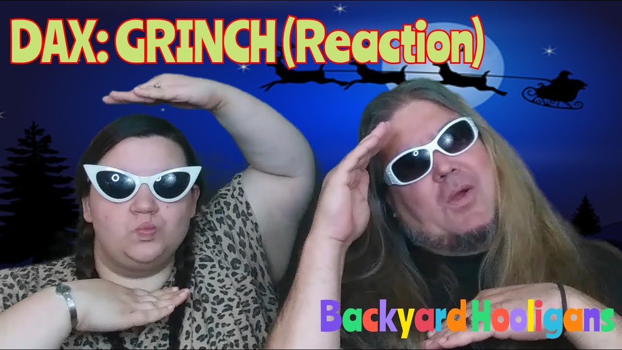 DAX: GRINCH (Reaction)