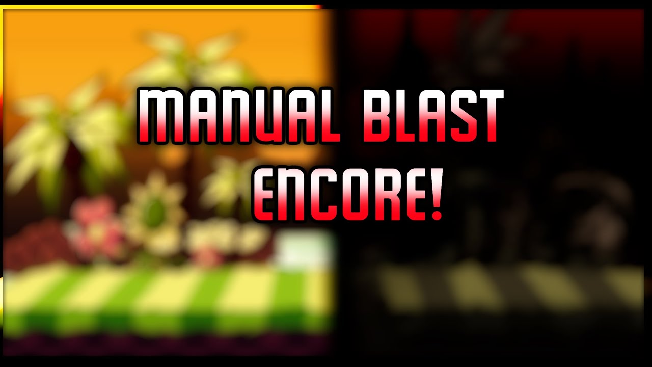 Manuel Blast ENCORE!