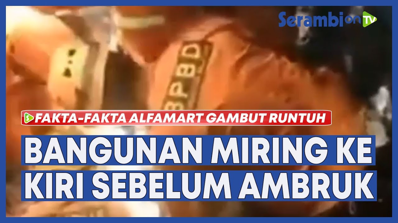 Fakta-fakta Alfamart Km 15 Gambut Kalsel Runtuh, Bangunan Miring ke Kiri Sebelum Ambruk