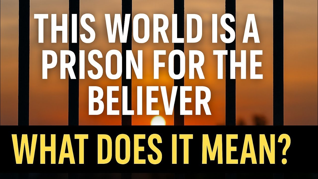 🎥 This World is a Prison for the Believer | Hadith Explained in English | Islamic Voice Over