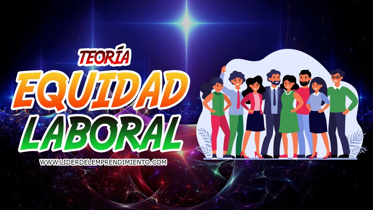 Teoría de la equidad laboral de Stacey Adams ⚖️