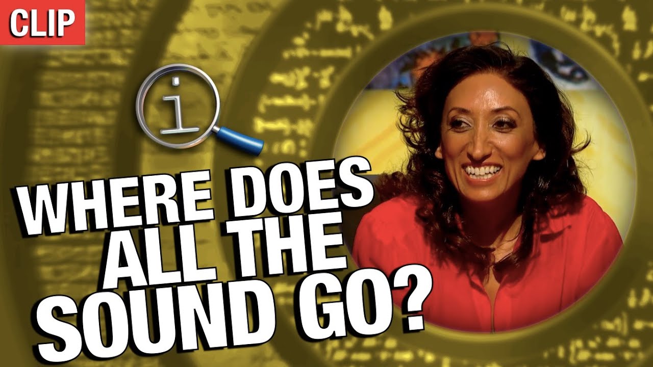 Where Does All The Sound Go? | QI