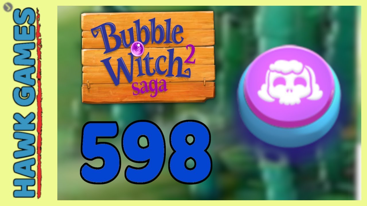 Bubble Witch 2 Saga Level 598 (Morgana mode) - 3 Stars Walkthrough, No Boosters