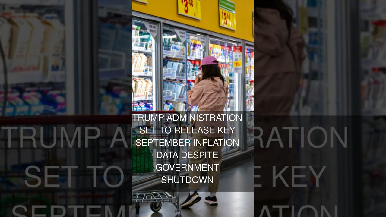 Trump administration set to release key September inflation data despite government shutdown