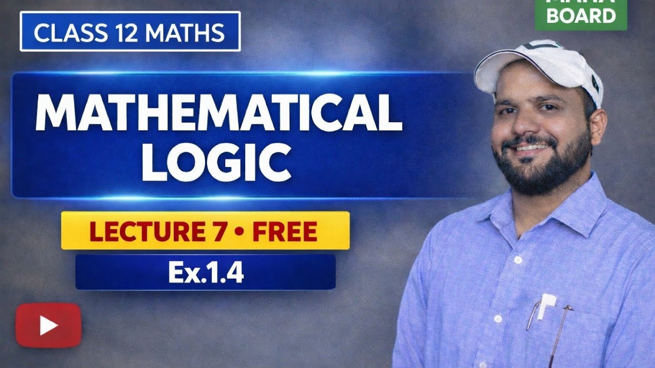Class 12 Mathematical Logic | Ex 1.4 | Lecture 7 | Maha Board | Easy Tricks#math by vidhyasagar sir