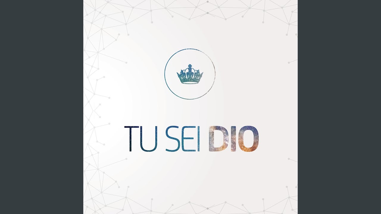 Tu Sei Dio
