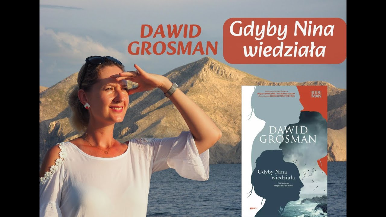 Dawid Grosman: Gdyby Nina wiedziała | Goli Otok | Naga Wyspa | JUGOSŁAWIA w powieści