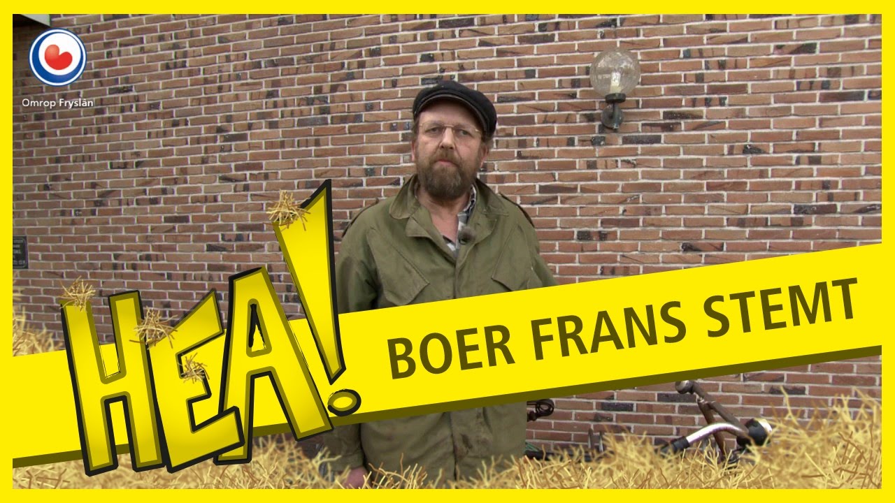 HEA! Boer Frans op it stimburo