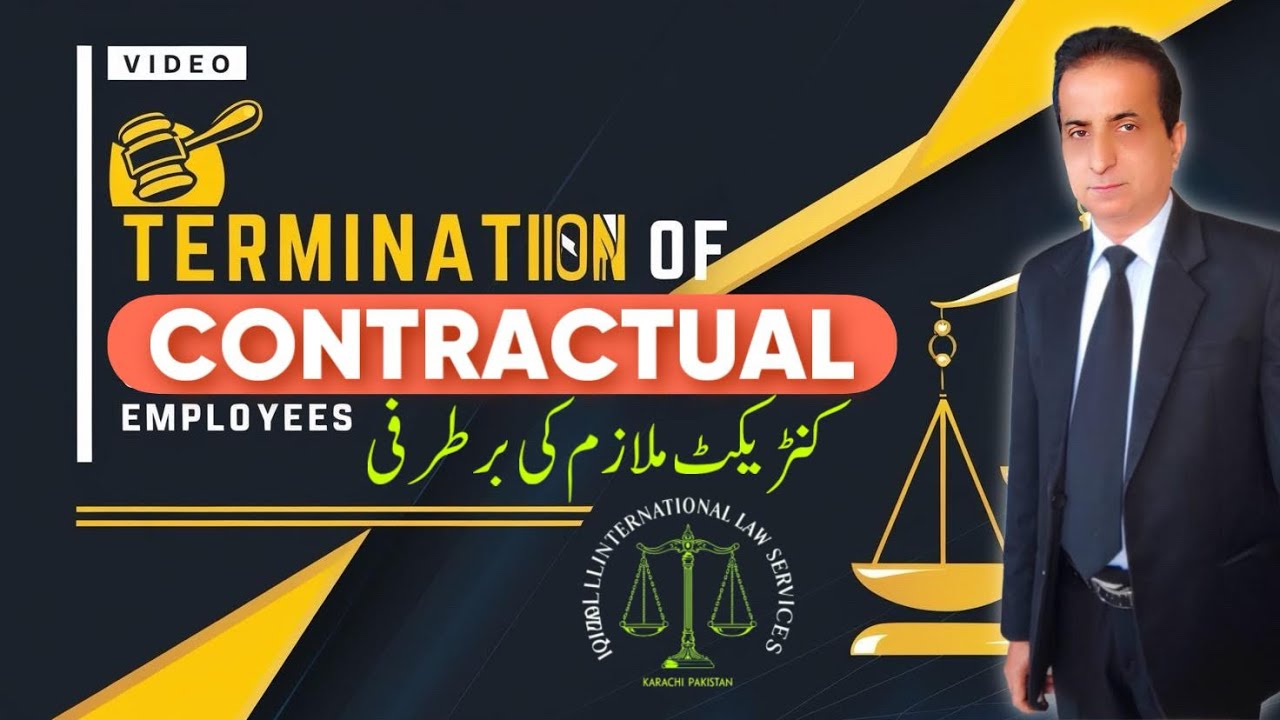 Termination of Contractual Employees | Iqbal International Law Services&reg;