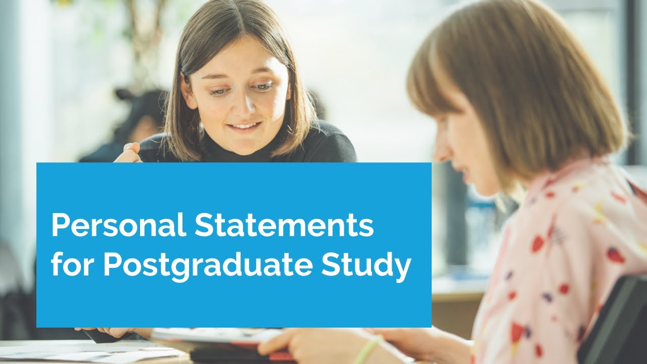 How to write a personal statement for postgraduate study - Masterclass
