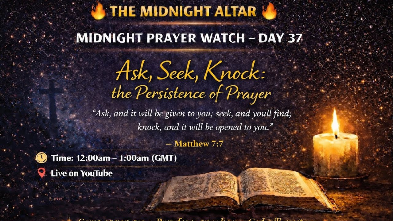 Midnight Prayer Watch | Day 37 |