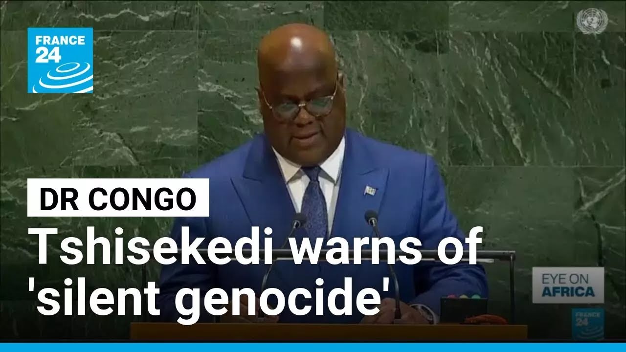 DR Congo president warns of 'silent genocide' in the east at UN Assembly &bull; FRANCE 24 English