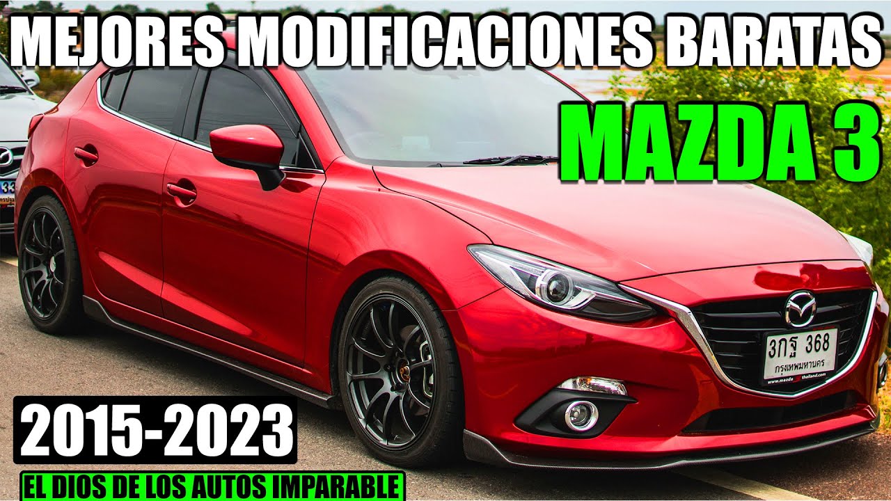 7 MODIFICACIONES QUE TRANSFORMAN EL MAZDA 3