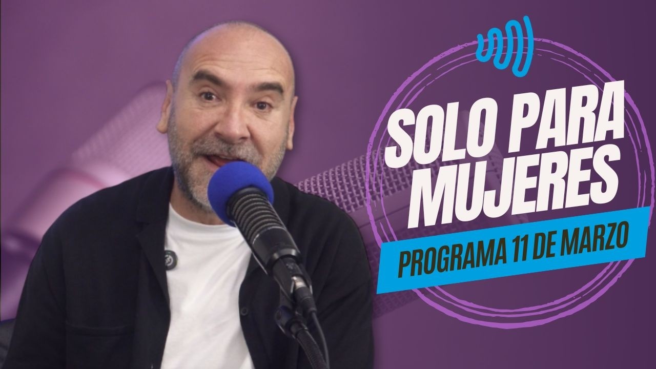 SOLO PARA MUJERES 11 DE MARZO 2026