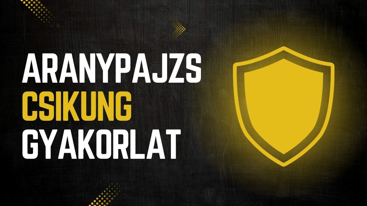 Aranypajzs csikung gyakorlat