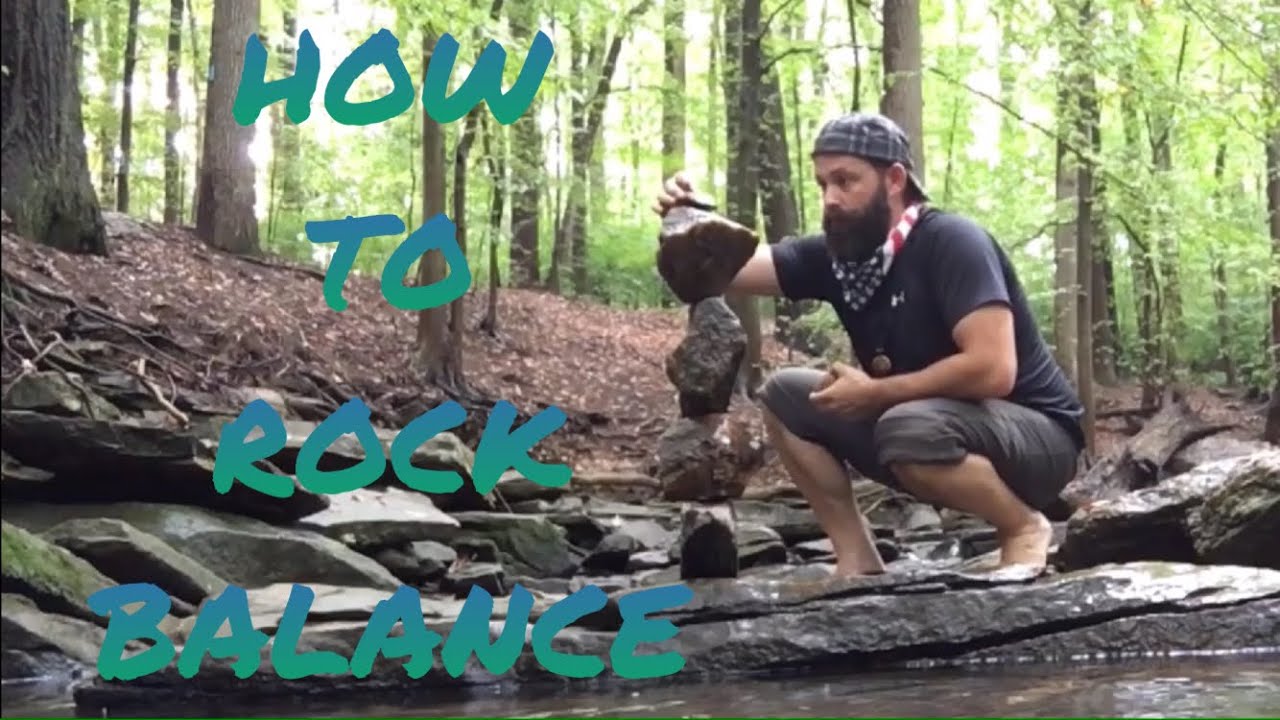 FINDING BALANCE |  ROCK BALANCING TUTORIAL