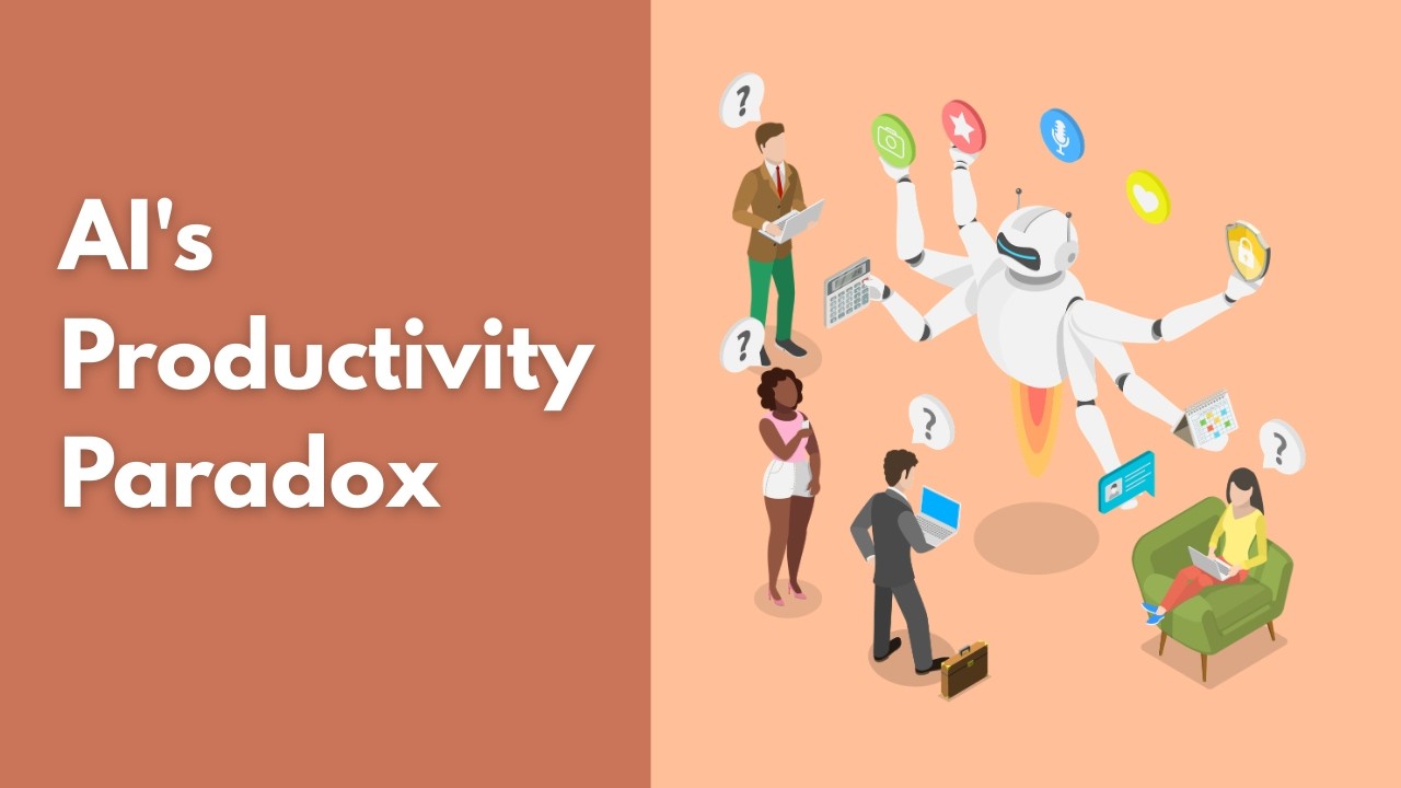 AI's Productivity Paradox: We Have The Most Powerful Technology Ever