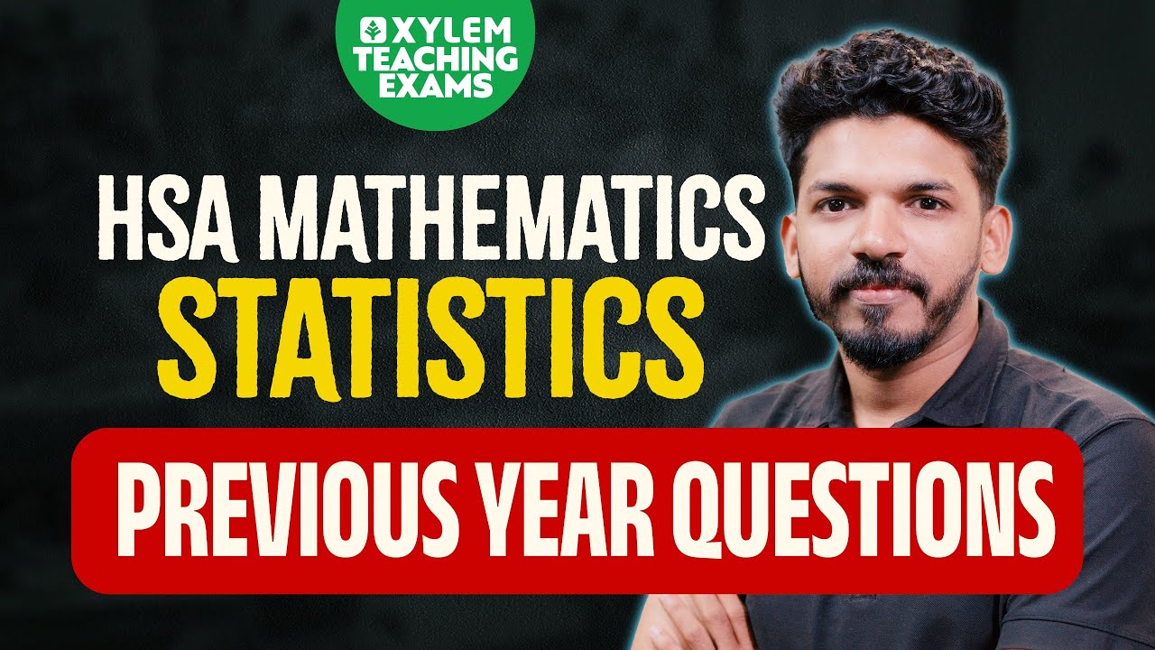 HSA Mathematics Statistics Previous Year Questions | Xylem Teaching Exams