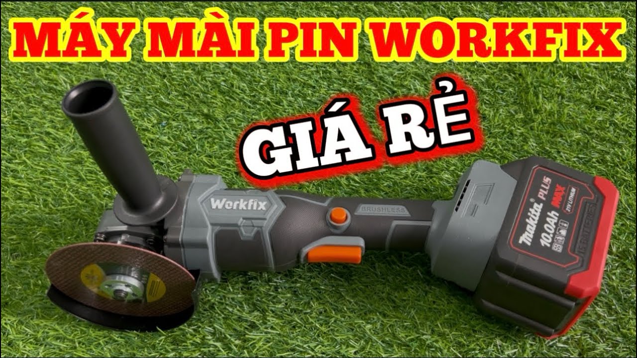 Máy Mài Pin WORKFIX Giá Rẻ Động Cơ Từ Không Chổi Than Dùng Đa Năng Tiện Dụng