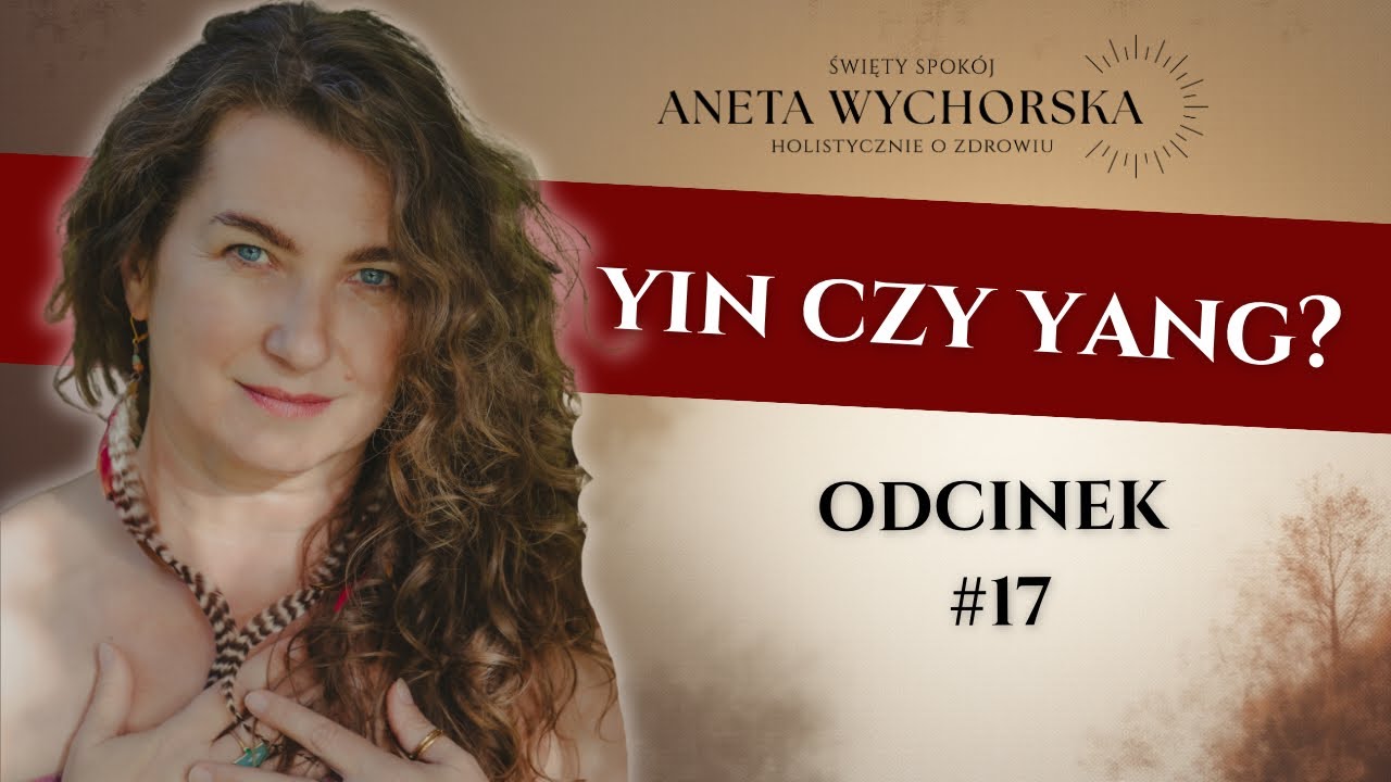 Czym naprawdę jest energia Yin i Yang?